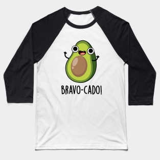 Bravo-cado Cute Avocado Pun Baseball T-Shirt